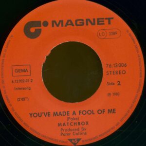 Matchbox - When You Ask About Love - You've Made A Fool Of Me (7inch