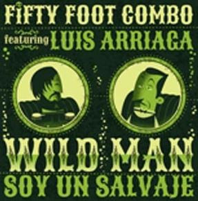 Fifty Foot Combo - Wildmen (7inch