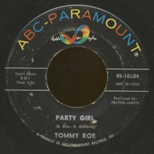 Tommy Roe - Party Girl - Oh How I Could Love You (7inch