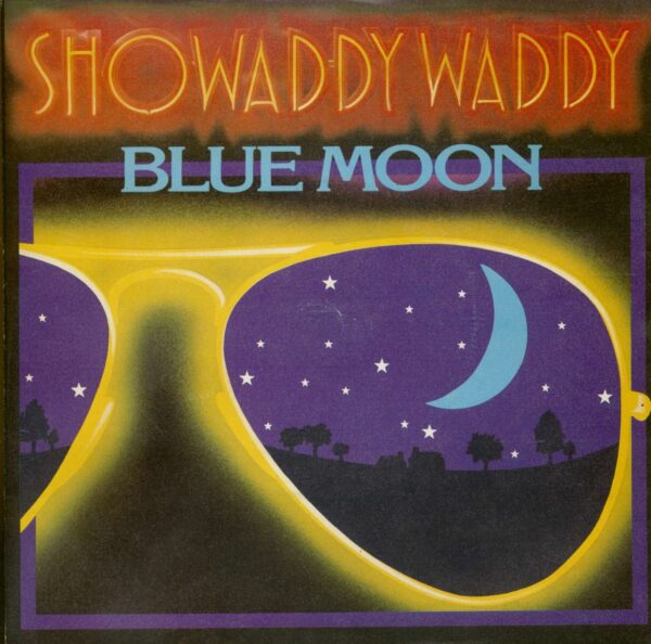 Showaddywaddy - Blue Moon (7inch