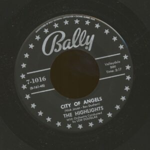 The Highlights - The City Of Angels - Listen My Love (7inch