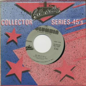 CHICAGO - 25 Or 6 To 4 - Make Me Smile (7inch