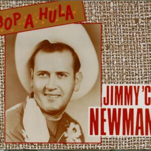 Jimmy C. Newman - Bop-A-Hula (2-CD)