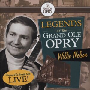 Willie Nelson - Legends Of The Grand Ole Opry Series