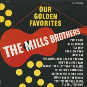 The Mills Brothers - Our Golden Favorites (LP)