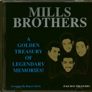 The Mills Brothers - A Golden Treasury Of Legendary Memories (CD)