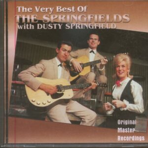 The Springfields - The Very Best Of The Springfields - With Dusty Springfield (CD)