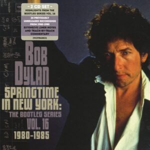Bob Dylan - Springtime In New York - The Bootleg Series Vol.16 1980 - 1985 (2-CD)