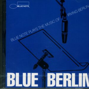 Various - Blue Berlin - Blue Note Plays The Music Of Irving Berlin (CD)