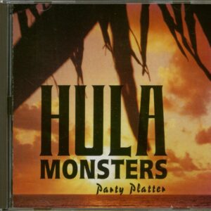 Hula Monsters - Party Platter (CD)