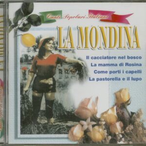 Canti Popolari Italiani - La Mondina (CD)