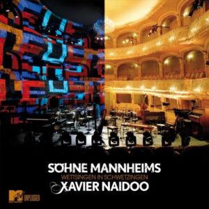 Wettsingen in Schwetzingen/MTV unplugged [Audio CD] Söhne Mannheims Xavier Naidoo