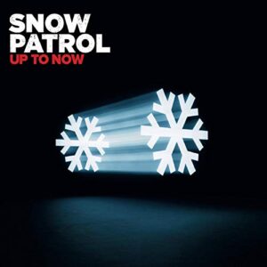 Up to Now [Audio CD] Snow Patrol