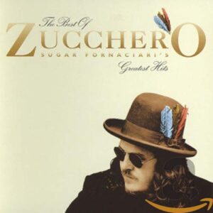 The Best of Zucchero - Sugar Fornaciari's Greatest Hits [Audio CD] Zucchero