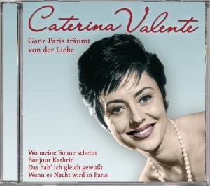 Ganz Paris Träumt Von der Liebe [Audio CD] ValenteCaterina
