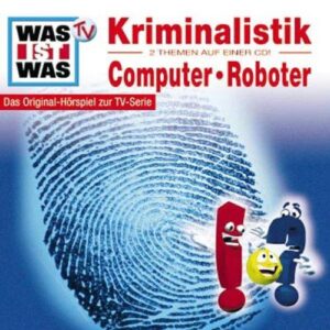 WAS IST WAS Folge 10: Kriminalistik/ Computer & Roboter [Musikkassette] [Musikkassette]