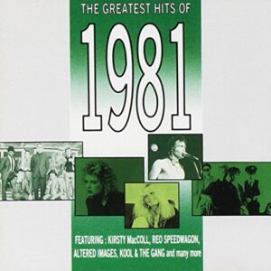 Greatest Hits of 1981