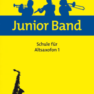 Junior Band - Schule für Altsaxophon 1