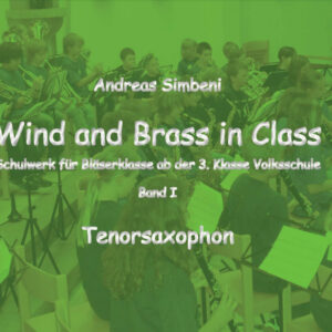 Wind and Brass in Class 1 (Tenorsax)