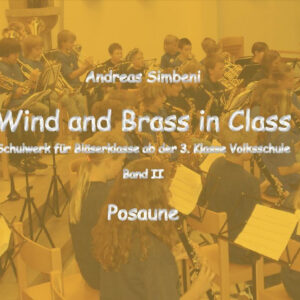 Wind and Brass in Class 2 (Posaune)