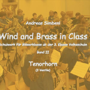 Wind and Brass in Class 2 (Tenorhorn)