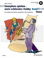 Saxophon spielen - Mein schönstes Hobby 1