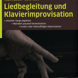 Lehrbuch für Klavierliedbegleitung Liedbegleitung und Klavierimprov...
