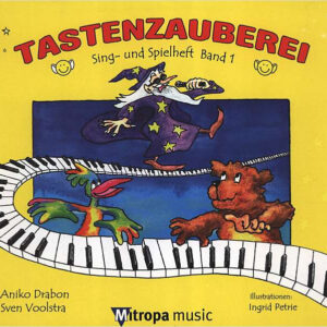 Spielstücke zur Klavierschule Tastenzauberei Sing- und Spielheft Ba...