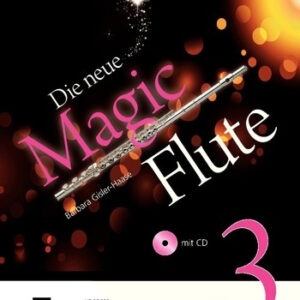 Schule für Querflöte Die neue Magic Flute 3