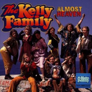 Almost Heaven [Audio CD] Kelly Familythe