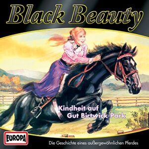 Black Beauty - Kindheit auf Gut Birtwick Park ( Folge 1) [Audio CD]