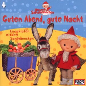 Unser Sandmännchen Folge 4 - Guten Abend gute Nacht [Audio CD] Unser Sandmännchen