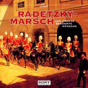 Gala - Radetzky-Marsch (und andere berühmte Märsche)