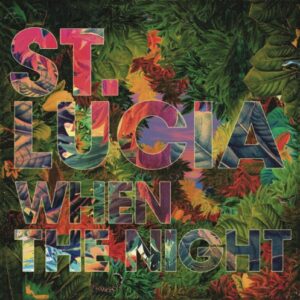 When the Night [Audio CD] St.Lucia