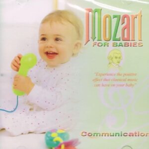 Mozart For Babies / Communication
