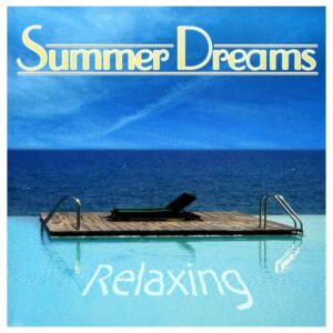 Summer Dreams-Relaxing