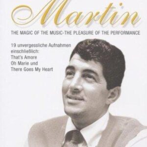 Dean Martin - The Magic of the Music (Legends in Concert)