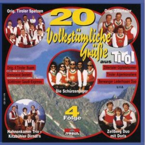 20 Volkstümliche Grüße aus Tirol - Folge 4