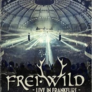 Frei.Wild: Live In Frankfurt - Unfassbar / Unvergleichbar / Unvergesslich / Zwei Tage in der Ewigkeit