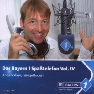 Bayern 1-Spaßtelefon Vol.4 [Audio CD] ZieglerBernhard