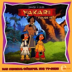 Yakari - Das Original-Hörspiel zur TV-Serie (Folge 15)