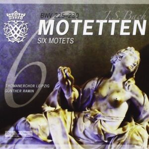 Motetten Bwv 225-230-Digipack [Audio CD] Thomanerchor Leipzig Johann Sebastian Bach Günther Ramin