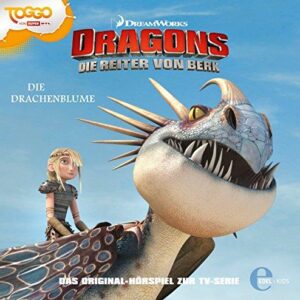 Dragons - Die Reiter von Berk "Die Drachenblume" Folge 6 - Das Original-Hörspiel zur TV-Serie
