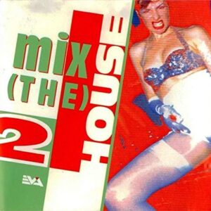 Mix (The) House 2