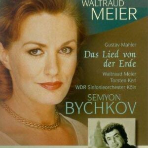 Mahler Gustav - Das Lied von der Erde: Portrait und Konzertmitschnitt