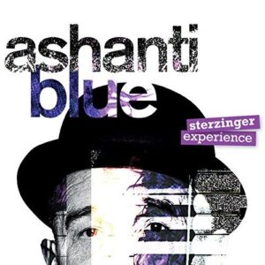 Ashanti Blue [Audio CD] Sterzinger Experience
